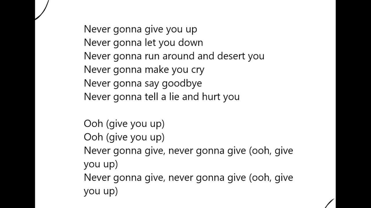 Слова песни give me. Never gonna give you up текст. Невер гона ГИВ Ю ап текст. Текст песни Rick Astley never gonna give you up. Never gonna give you up up текст.