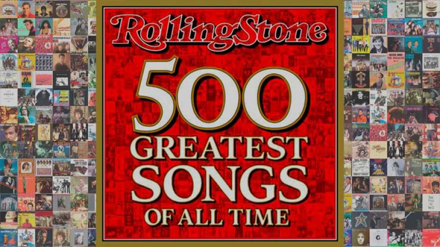500 величайших песен всех времен по версии журнала «rolling stone»