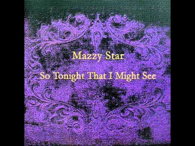 Mazzy star "fade into you" lyrics and meaning