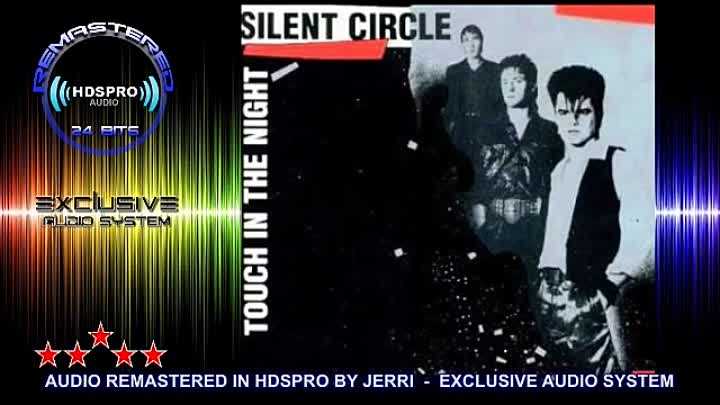 Песня silent circle touch in the night. Silent circle Touch in the Night. Группа Silent circle. Silent circle 2022.