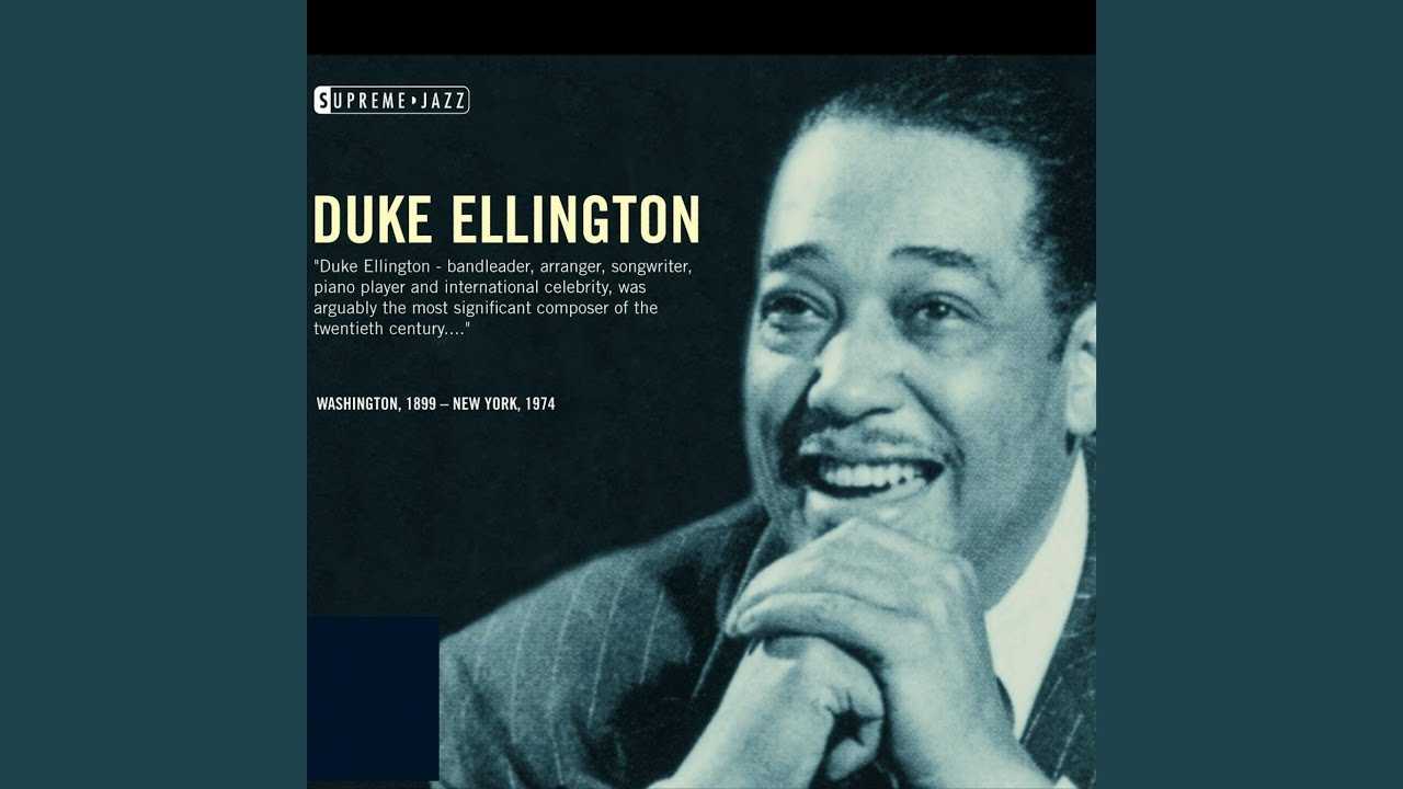 Дюк эллингтон: биография, лучшие композиции, интересные факты, слушать - art music